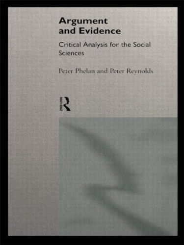 Бумажная книга «Argument and Evidence: Critical Analysis for the Social Sciences», автор Питер Дж. Фелан - фото №1