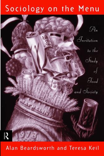 Бумажная книга «Sociology on the Menu: An Invitation to the Study of Food and Society», авторов Алан Бирдсуорт, Тереза Кейл - фото №1