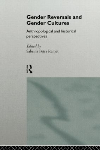 Бумажная книга «Gender Reversals and Gender Cultures: Anthropological and Historical Perspectives» - фото №1