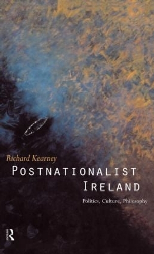 Паперова книга «Postnationalist Ireland: Politics, Culture, Philosophy», автор Річард Керні - фото №1
