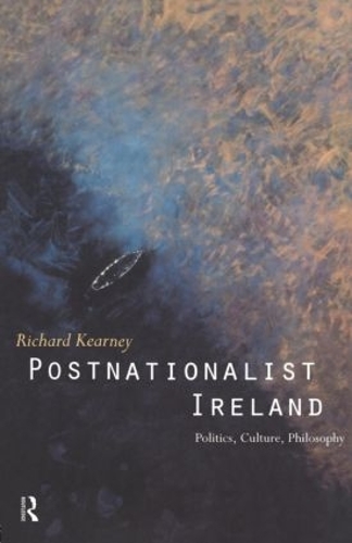 Паперова книга «Postnationalist Ireland: Politics, Culture, Philosophy», автор Річард Керні - фото №1