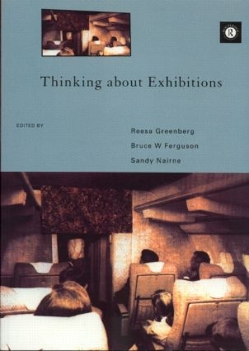 Бумажная книга «Thinking About Exhibitions», авторов Брюс В. Фергюсон, Риза Гринберг, Сэнди Нэйрн - фото №1