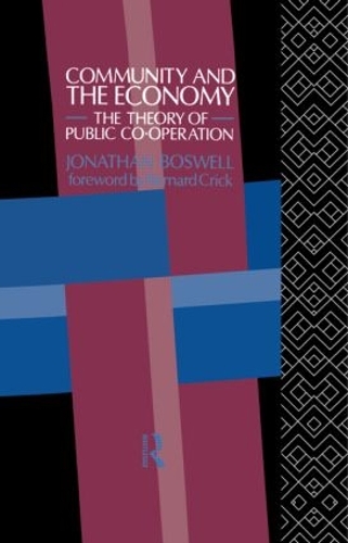 Паперова книга «Community and the Economy: The Theory of Public Co-operation», автор Джонатан Босвелл - фото №1