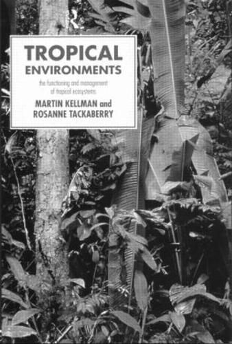 Бумажная книга «Tropical Environments», авторов Мартин Келлман, Розанна Такаберри - фото №1