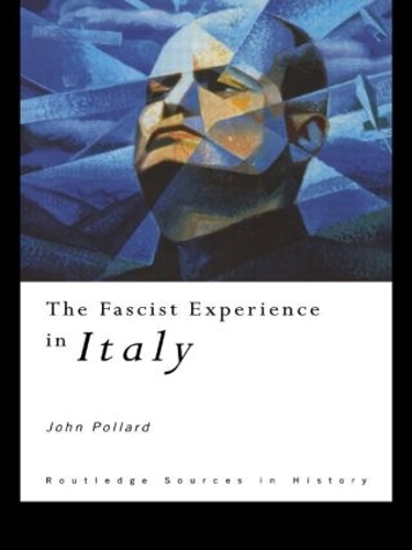 Бумажная книга «The Fascist Experience in Italy», автор Джон Поллард - фото №1