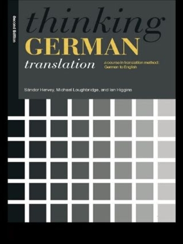 [object Object] «Thinking German Translation: A Course in Translation Method», авторів Ієн Хіггінс, Майкл Лафрідж, Шандор Ерві - фото №1