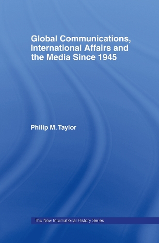 Бумажная книга «Global Communications, International Affairs and the Media Since 1945», автор Филип Тейлор - фото №1