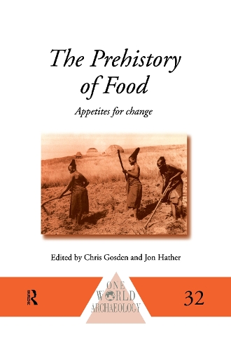 Паперова книга «The Prehistory of Food: Appetites for Change» - фото №1
