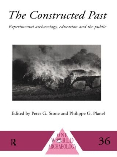 Паперова книга «The Constructed Past: Experimental Archaeology, Education and the Public» - фото №1