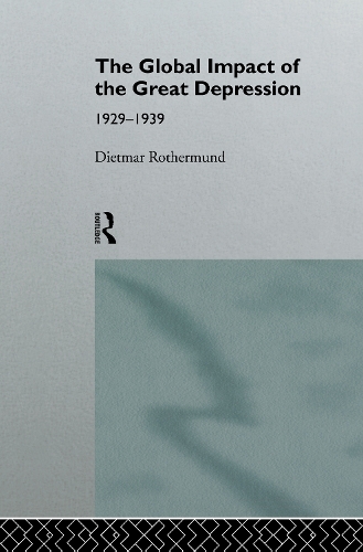 Бумажная книга «The Global Impact of the Great Depression 1929-1939», автор Дитмар Ротермунд - фото №1
