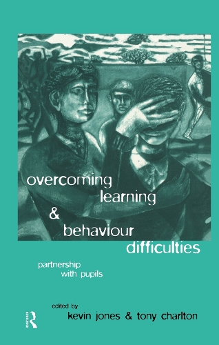 Бумажная книга «Overcoming Learning and Behaviour Difficulties: Partnership with Pupils», авторов Кевин Джонс, Тони Чарльтон - фото №1