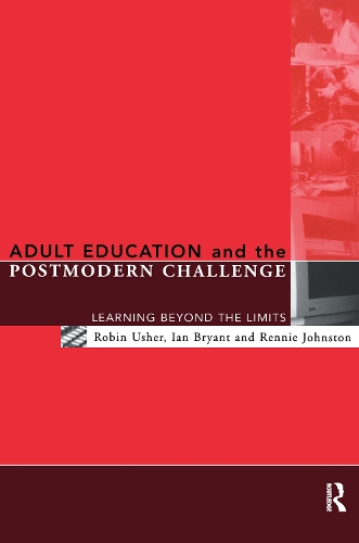 Паперова книга «Adult Education and the Postmodern Challenge: Learning Beyond the Limits», авторів Ієн Брайант, Ренні Джонстон, Робін Ашер - фото №1