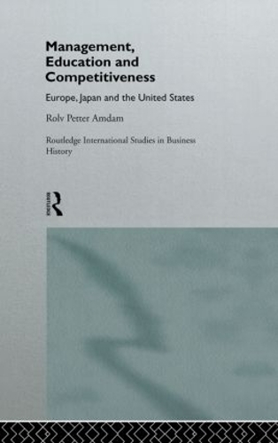 Паперова книга «Management, Education and Competitiveness: Europe, Japan and the United States» - фото №1