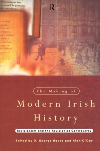 Бумажная книга «The Making of Modern Irish History: Revisionism and the Revisionist Controversy» - фото №1