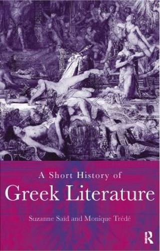 Паперова книга «A Short History of Greek Literature», авторів Моніка Треде, Сюзанна Саїд - фото №1