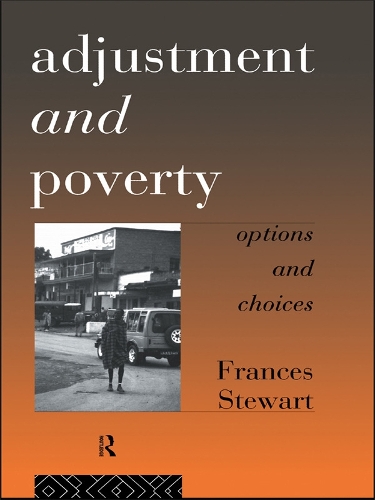 Бумажная книга «Adjustment and Poverty: Options and Choices», автор Фрэнсис Стюарт - фото №1