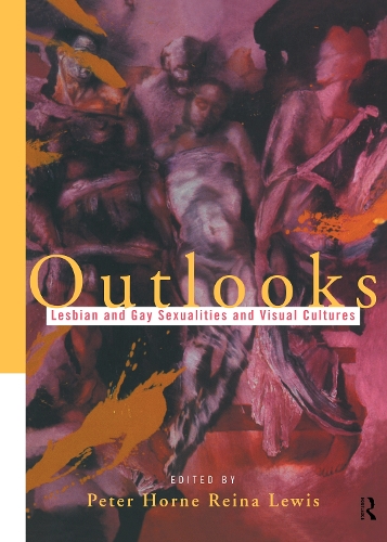 Бумажная книга «Outlooks: Lesbian and Gay Sexualities and Visual Cultures» - фото №1