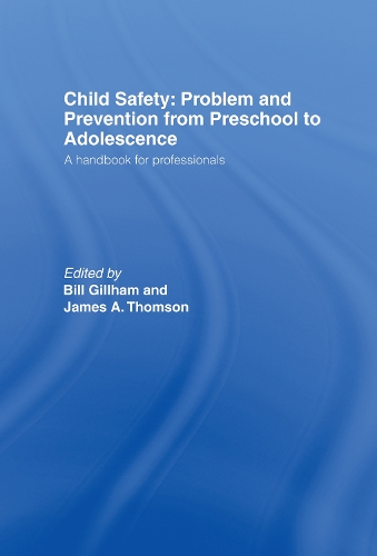 Паперова книга «Child Safety: Problem and Prevention from Pre-School to Adolescence: A Handbook for Professionals» - фото №1