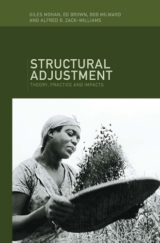 Бумажная книга «Structural Adjustment: Theory, Practice and Impacts», авторов Альфред Б. Зак-Уильямс, Боб Милвард, Эд Браун, Джайлз Мохан - фото №1