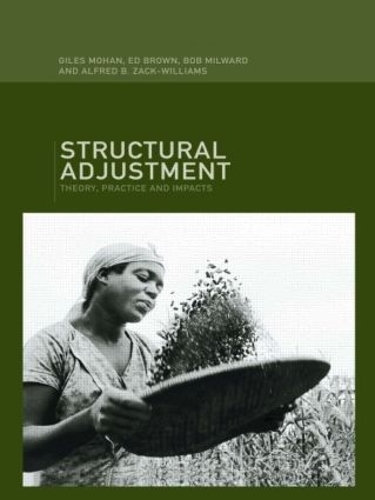 Бумажная книга «Structural Adjustment: Theory, Practice and Impacts», авторов Альфред Б. Зак-Уильямс, Боб Милвард, Эд Браун, Джайлз Мохан - фото №1