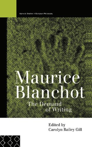 Паперова книга «Maurice Blanchot: The Demand of Writing» - фото №1