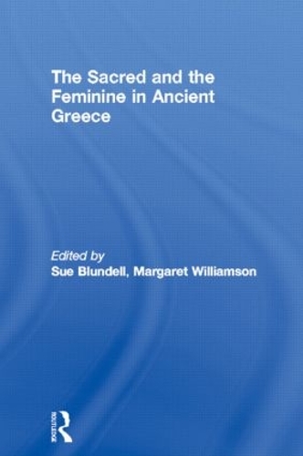 Бумажная книга «The Sacred and the Feminine in Ancient Greece» - фото №1