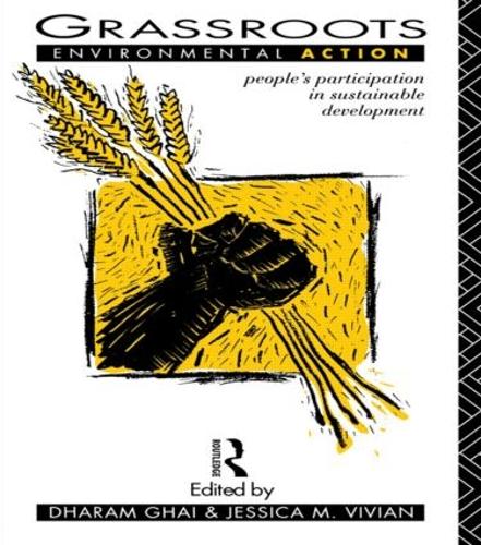Бумажная книга «Grassroots Environmental Action: People's Participation in Sustainable Development», авторов Дхарам Гхай, Джессика М. Вивиан - фото №1