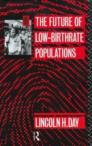 Паперова книга «The Future of Low Birth-Rate Populations», автор Лінкольн Х. Дей - фото №1