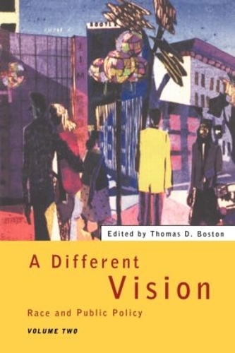 Бумажная книга «A Different Vision: Race and Public Policy, Volume 2» - фото №1