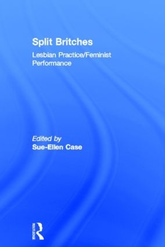 Бумажная книга «Split Britches: Lesbian Practice/Feminist Performance» - фото №1