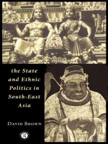 Паперова книга «The State and Ethnic Politics in SouthEast Asia», автор Девід Браун - фото №1