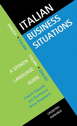 Бумажная книга «Italian Business Situations: A Spoken Language Guide», авторов Джанфранка Гесса Шепард, Винсент Эдвардс - фото №1