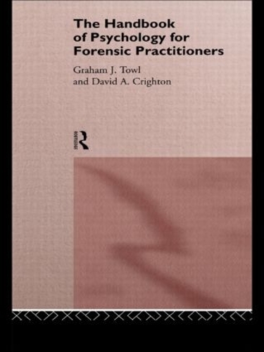 [object Object] «The Handbook of Psychology for Forensic Practioners», авторів Девід А. Крайтон, Грем Дж. Таул - фото №1