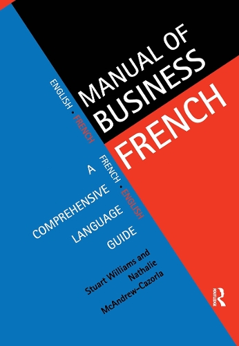 Бумажная книга «Manual of Business French», авторов Натали МакЭндрю Казорла, Стюарт Уильямс - фото №1