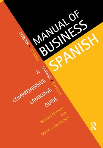 Бумажная книга «Manual of Business Spanish: A Comprehensive Language Guide», авторов Мария-Луиза Хенсон, Майкл Горман - фото №1