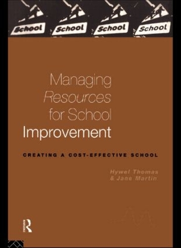 Бумажная книга «Managing Resources for School Improvement», авторов Хайвел Томас, Джейн Мартин, Джейн Мартин Нфа - фото №1