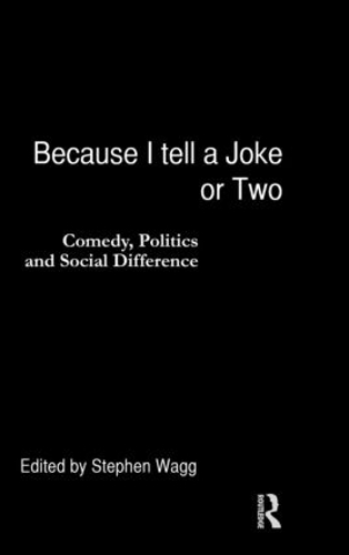 Бумажная книга «Because I Tell a Joke or Two: Comedy, Politics and Social Difference» - фото №1