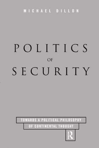 Паперова книга «Politics of Security: Towards a Political Phiosophy of Continental Thought», автор Майкл Діллон - фото №1