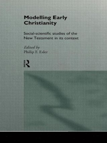 Бумажная книга «Modelling Early Christianity: Social-Scientific Studies of the New Testament in its Context» - фото №1