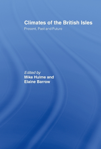 Бумажная книга «Climates of the British Isles: Present, Past and Future» - фото №1