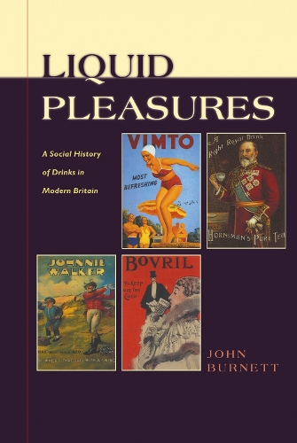 Бумажная книга «Liquid Pleasures: A Social History of Drinks in Modern Britain», автор Джон Бернетт - фото №1