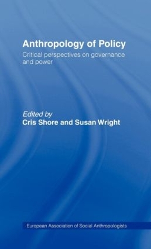 Паперова книга «Anthropology of Policy: Perspectives on Governance and Power» - фото №1