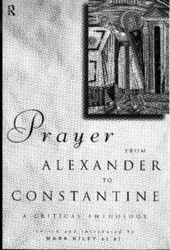 Бумажная книга «Prayer From Alexander To Constantine: A Critical Anthology» - фото №1