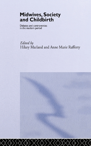 Бумажная книга «Midwives, Society and Childbirth: Debates and Controversies in the Modern Period» - фото №1