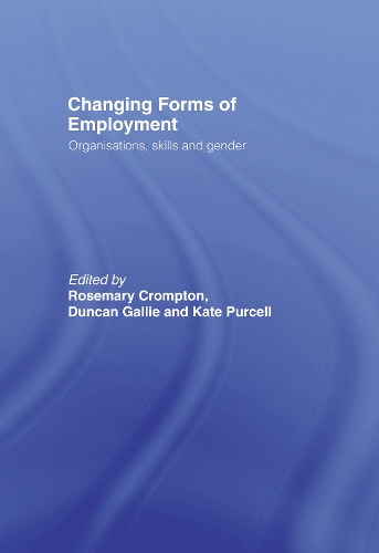 Паперова книга «Changing Forms of Employment: Organizations, Skills and Gender» - фото №1