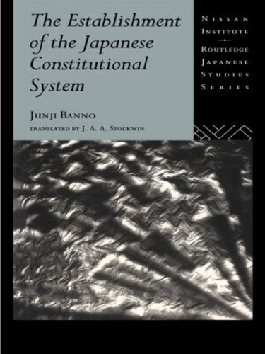 [object Object] «The Establishment of the Japanese Constitutional System» - фото №1