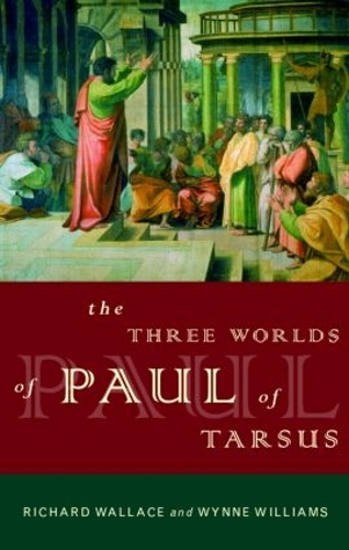 Паперова книга «The Three Worlds of Paul of Tarsus», авторів Річард Уоллес, Вінн Вільямс - фото №1