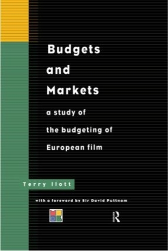 Бумажная книга «Budgets and Markets: A Study of the Budgeting of European Films», автор Терри Илотт - фото №1