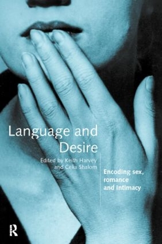 Паперова книга «Language and Desire: Encoding Sex, Romance and Intimacy» - фото №1