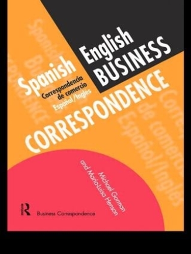 Бумажная книга «Spanish/English Business Correspondence: Correspondecia de comercio Espanol/Ingles», авторов Мария-Луиза Хенсон, Майкл Горман - фото №1